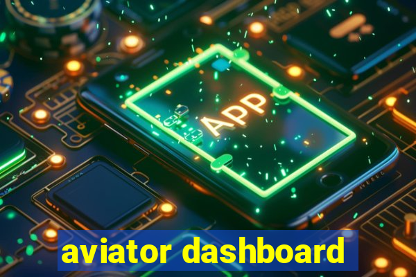 aviator dashboard